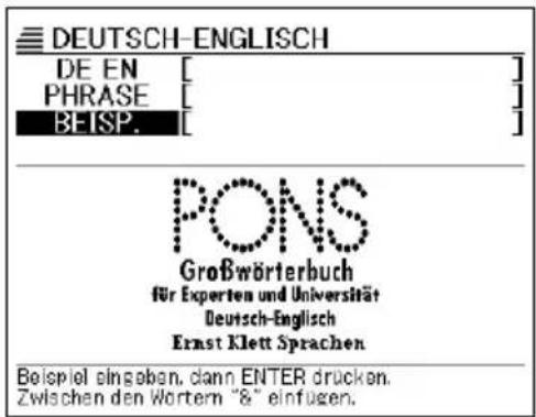 DEUTSCH-ENGLISCH DE EN [ ] PHRASE [ ] BEISP. [ ] PONS Großwörterbuch für Experten und Universität Deutsch-Englisch Ernst Klett Sprachen Beispiel eingaben, dann ENTER drücken. Zwischen den Wortern "8" einfügen.