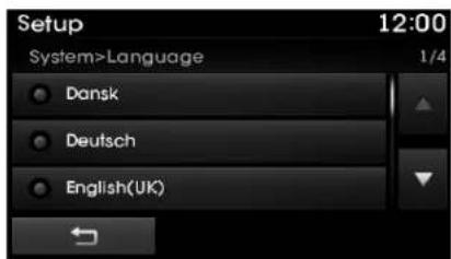 Setup 12:00 System>Language 1/4 Dansk Deutsch English(UK)
