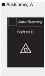 Ausführung A Auto Steering Shift to D