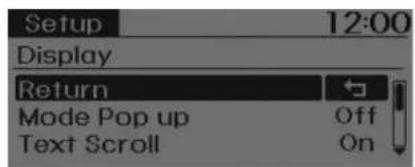 Setup 12:00 Display Return Mode Pop up Off Text Scroll On