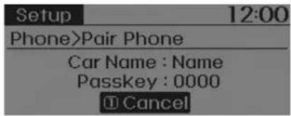 Setup 12:00 Phone>Pair Phone Car Name : Name Passkey : 0000 ① Cancel