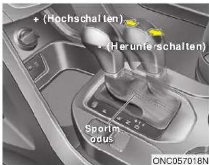 + (Hochschalten) - (Her unterschalten) Sportmodus ONC057018N