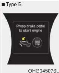 Type B Press brake pedal to start engine OHG045076L
