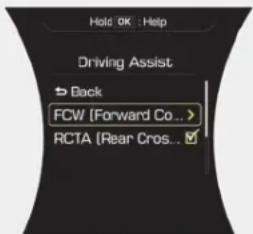 Hold OK : Help Driving Assist Back FCW (Forward Co... > RCTA (Rear Cros...