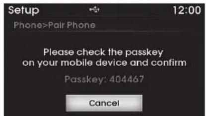 Setup 12:00 Phone>Pair Phone Please check the passkey on your mobile device and confirm Passkey: 404467 Cancel