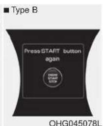 Type B Press START button agan PRESS START BUTY OHG045078L