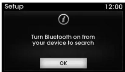 Setup 12:00 Turn Bluetooth on from your device to search OK
