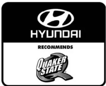 HYUNDAI RECOMMENDS QUAKER STATE
