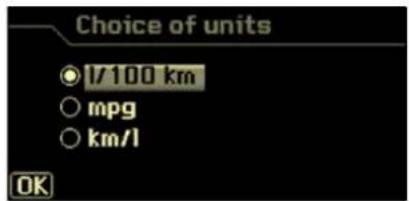 Choice of units ○ I/100 km ○ mpg ○ km/l OK