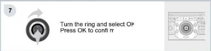 7 Turn the ring and select Ok Press OK to confi rr
