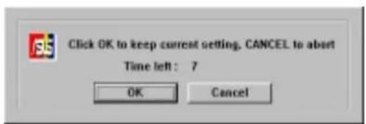 Click OK to keep current setting, CANCEL to abort. Time left: 7. OK Cancel.