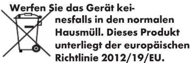 Werfen Sie das Gerät kei- nesfalls in den normalen Hausmüll. Dieses Produkt unterliegt der europäischen Richtlinie 2012/19/EU.