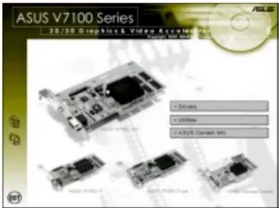 ASUS V7100 Series 25/30 Graphics & Video Accelerator Copyright © 2008 ASUS V7100 Series + Drivers + Utilizer + ASUS Connect info ASUS V7100 Series 25/30 Graphics & Video Accelerator ASUS V7100 Series 25/30 Graphics & Video Accelerator