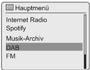 Hauptmenü Internet Radio Spotify Musik-Archiv DAB FM