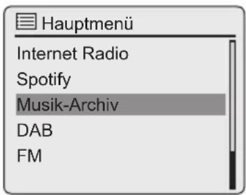 Hauptmenü Internet Radio Spotify Musik-Archiv DAB FM