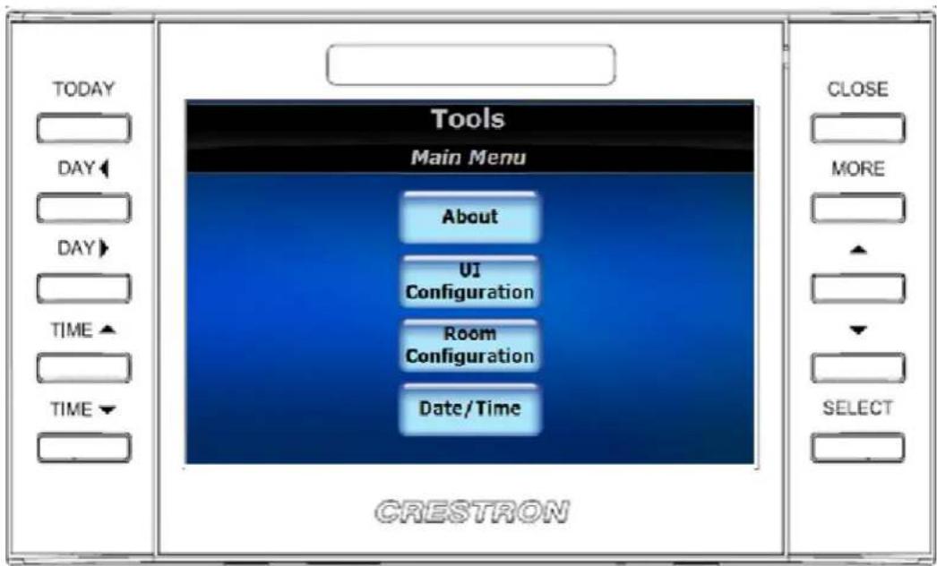 TODAY DAY DAY TIME TIME Tools Main Menu About UI Configuration Room Configuration Date/Time CLOSE MORE SELECT CRESTRON