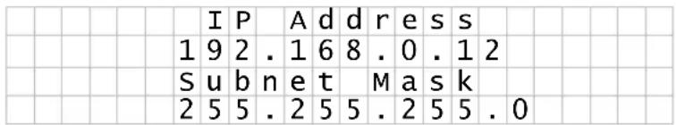 I P A d d r e s s 1 9 2 . 1 6 8 . 0 . 1 2 S u b n e t M a s k 2 5 5 . 2 5 5 . 2 5 5 . 0