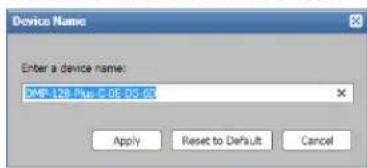 Device Name Enter a device name: DML-128 Plus C 05-05-05 Apply Reset to Default Cancel