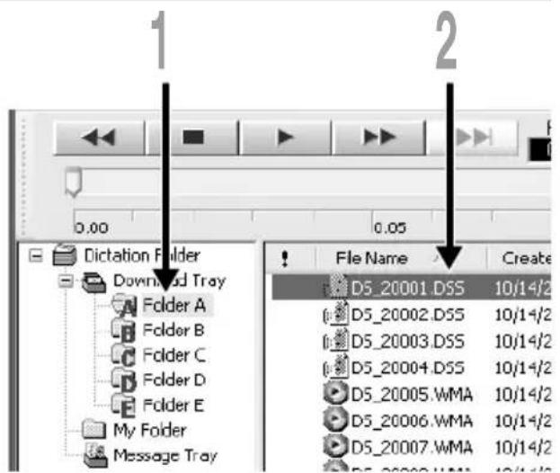 1 2 0.00 0.05 Dictation Folder Download Tray Folder A Folder B Folder C Folder D Folder E My Folder Message Tray File Name Create D5_20001.DSS 10/14/2 D5_20002.DSS 10/14/2 D5_20003.DSS 10/14/2 D5_20004.DSS 10/14/2 D5_20005.WMA 10/14/2 D5_20006.WMA 10/14/2 D5_20007.WMA 10/14/2