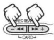 CANON ZR400 - Press and hold the CARD + or CARD - button. - 1