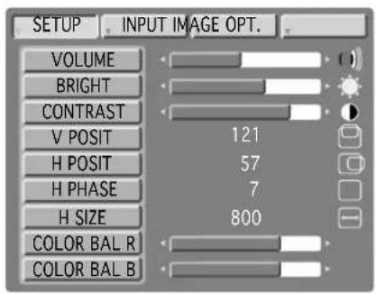 SETUP INPUT IMAGE OPT. VOLUME BRIGHT CONTRAST V POSIT 121 H POSIT 57 H PHASE 7 H SIZE 800 COLOR BAL R COLOR BAL B