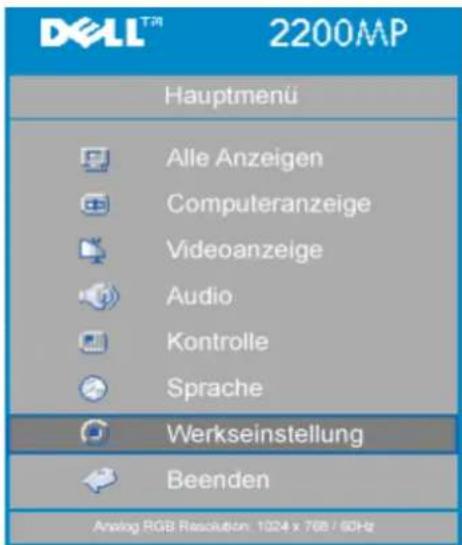 DELL™ 2200MP Hauptmenü Alle Anzeigen Computeranzeige Videoanzeige Audio Kontrolle Sprache Werkseinstellung Beenden Analog RGB Resolution: 1024 x 768 / 60Hz