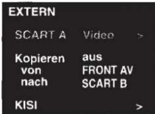 EXTERN SCART A Video > Kopieren aus von FRONT AV nach SCART B KISI >