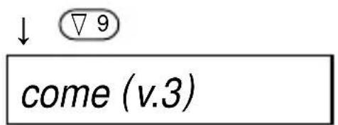 ↓ ▽ 9 come (v.3)