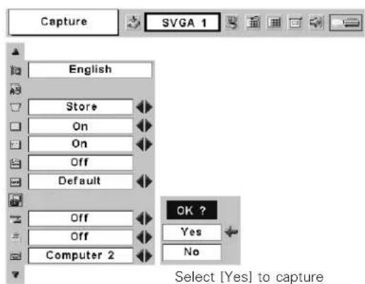 Capture SVGA 1 English Store On On Off Default Off Off Computer 2 OK ? Yes No Select [Yes] to capture