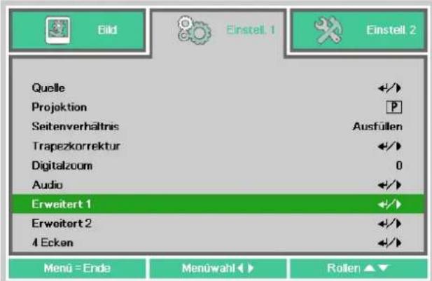 Bild Einstell 1 Einstell 2 Quelle Projektion Seitenverhaltris Ausfüllen Trapezkorrektur Digitalzoom 0 Audio Erweitert 1 Erweitert 2 4 Ecken Menu = Ende Menüwahl◀◀ Rollen ▲▼