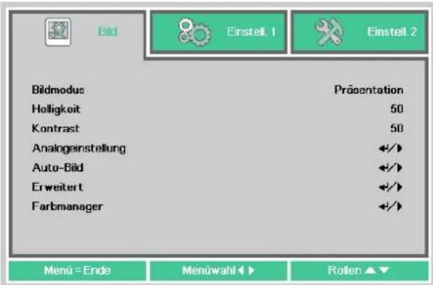 Bild Einstell. 1 Einstell. 2 Bildmodus Präsentation Holligkeit 50 Kontrast 50 Analogeinstellung +/+ Auto-Bild +/+ Erweitert +/+ Farbmanager +/+ Menu = Ende Menüwahl ▶▶ Rollen ▲▼