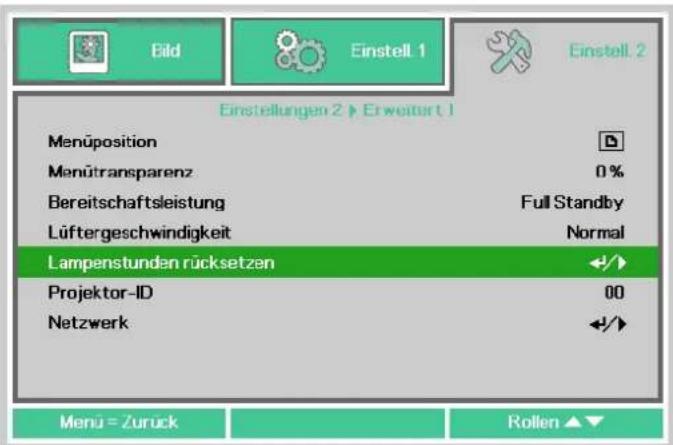 Eind Einstell 1 Einstell 2 Einstellungen 2 > Erweitert 1 Menüposition Menütransparenz Bereitschaftsleistung Lüftergeschwindigkeit Lampenstunden rücksetzen Projektor-ID Netzwerk 0% Full Standby Normal 00 < img src="box12345c2d1c2e" Menu = Zurück Rollen ▲▼