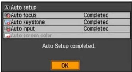Auto setup Auto focus Completed Auto keystone Completed Auto input Completed Auto screen color Auto Setup completed. OK