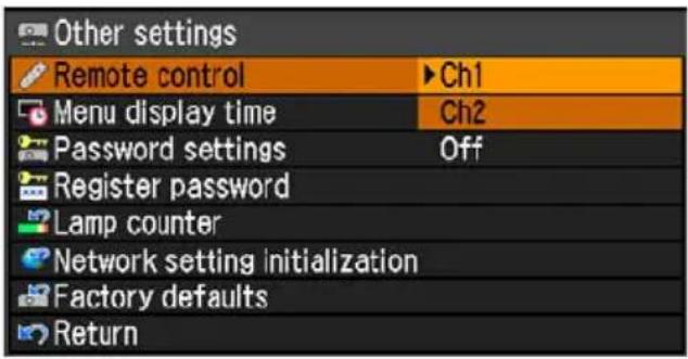 Other settings Remote control ▶ Ch1 Menu display time Ch2 Password settings Off Register password Lamp counter Network setting initialization Factory defaults Return
