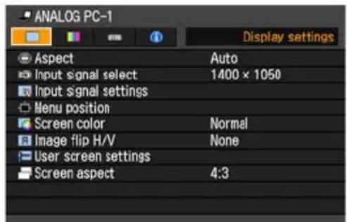 ANALOG PC-1 Display settings Aspect Auto Input signal select 1400 x 1050 Input signal settings Menu position Screen color Normal Image flip H/V None User screen settings Screen aspect 4:3