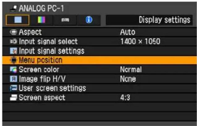 ANALOG PC-1 Display settings Aspect Auto Input signal select 1400 x 1050 Input signal settings Menu position Screen color Normal Image flip H/V None User screen settings Screen aspect 4:3