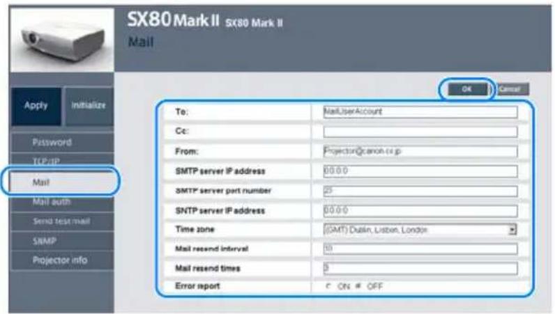 SX80 Mark II SX80 Mark II Mail OK Cancel To: MailUserAccount Cc: From: Projector@canon.co.jp SMTP server IP address 00:00 SMTP server port number 25 SNTP server IP address 00:00 Time zone (GMT) Dublin, London, London Mail resend interval 10 Mail resend times 5 Error report C ON # OFF