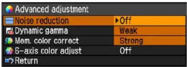 Advanced adjustment Noise reduction ▶Off Dynamic gamma Weak Mem. color correct Strong 6-axis color adjust Off Return