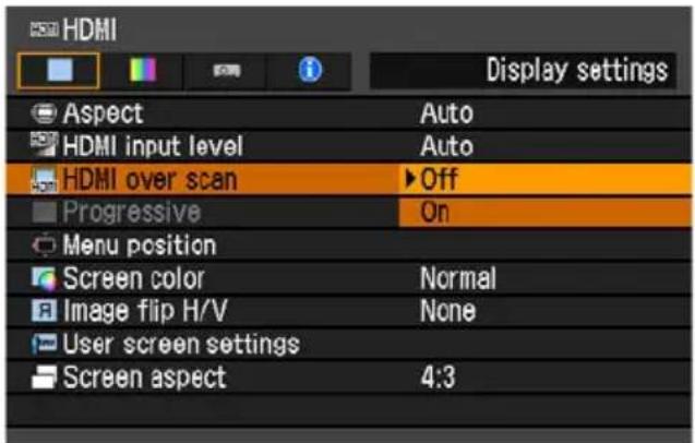 HDMI Display settings Aspect Auto HDMI input level Auto HDMI over scan ▶Off Progressive On Menu position Screen color Normal Image flip H/V None User screen settings Screen aspect 4:3