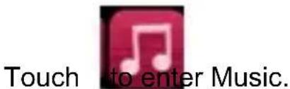 Touch to enter Music.