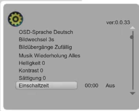 OSD-Sprache Deutsch Bildwechsel 3s Bildübergänge Zufällig Musik Wiederholung Alles Helligkeit 0 Kontrast 0 Sättigung 0 Einschaltzeit 00:00 Aus