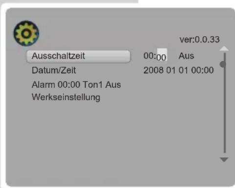Ausschaltzeit 00:00 Aus Datum/Zeit 2008 01 01 00:00 Alarm 00:00 Ton1 Aus Werkseinstellung ver:0.0.33