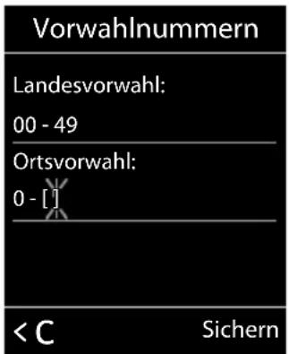 Vorwahlnummern Landesvorwahl: 00 - 49 Ortsvorwahl: 0 - [ ] < Sichern