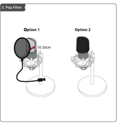 3. Pop Filter Option 1 10-20cm Option 2