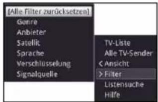 [Alle Filter zurücksetzen] Genre Anbieter Satellit Sprache Verschlüsselung Signalquelle TV-Liste Alle TV-Sender < Ansicht > Filter Listensuche Hilfe
