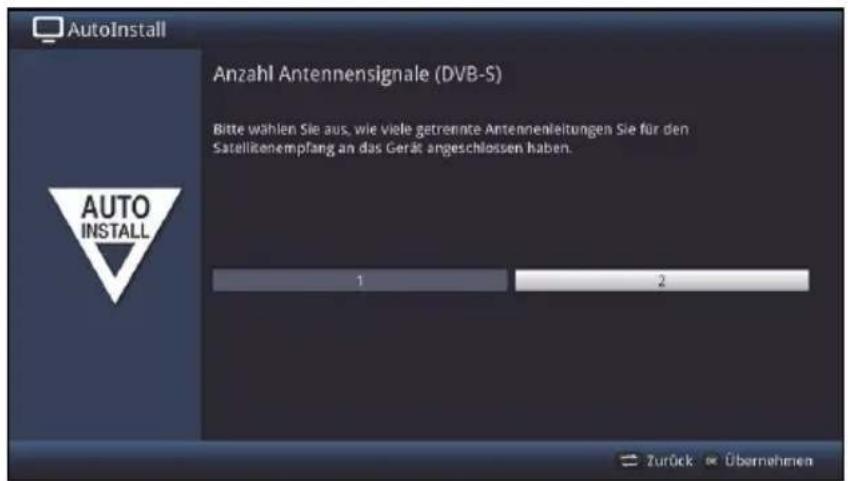 AutoInstall Anzahl Antennensignale (DVB-S) Bitte wählen Sie aus, wie viele getrennte Antenneleitungen Sie für den Satellitenempfang an das Gerät angeschlossen haben. 1 2 Zurück € Übernehmen