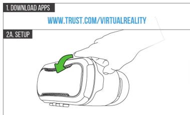 1. DOWNLOAD APPS WWW.TRUST.COM/VIRTUALREALITY 2A. SETUP