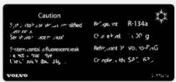 Caution S/p, H-b, H-d, W, H-d, H-d, H-d, H-d, H-d, H-d, H-d, H-d, H-d, H-d, H-d, H-d, H-d, H-d, H-d, H-d, H-d, H-d, H-d, H-d, H-d, H-d, H-d, H-d, H-d, H-d, H-d, H-d, H-d, H-d, H-d, H-d, H-d, H-d R-ge, nt: R-134a O 2 eH del: 100 g Refranant 3° Vo. to-PAG C omple x ih SAC 675 VOLVO