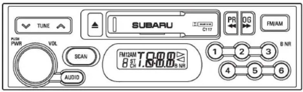 TUNE SUBARU C117 PR OG FM/AM PUSH PWR VOL SCAN AUDIO FM12AM T0.0.0 8 ST CH 1.0-0.0 B NR 1 2 3 4 5 6 B NR