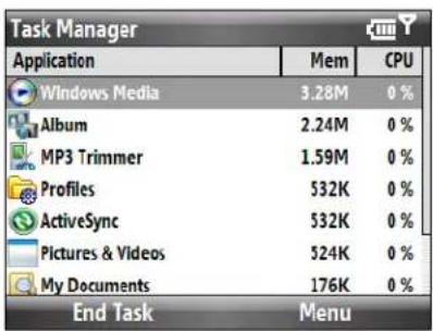 Task Manager Application Mem CPU Windows Media 3.28M 0 % Album 2.24M 0 % MP3 Trimmer 1.59M 0 % Profiles 532K 0 % ActiveSync 532K 0 % Pictures & Videos 524K 0 % My Documents 176K 0 % End Task Menu